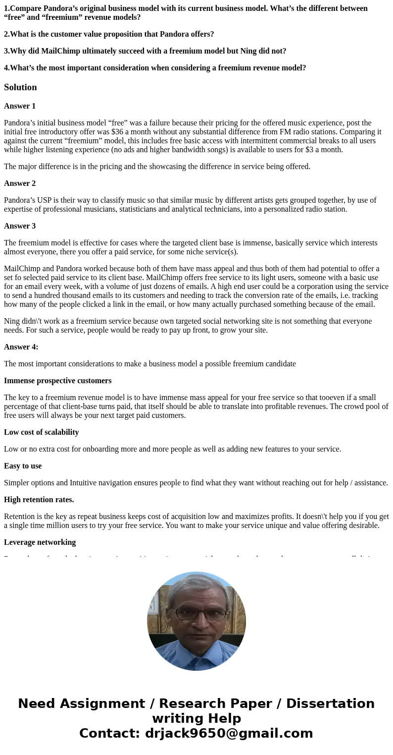 1.Compare Pandora’s original business model with its current business model. What’s the different between “free” and “freemium” revenue models? 2.What is the cu 1.Compare Pandora’s original business model with its current business model. What’s the different between “free” and “freemium” revenue models? 2.What is the cu