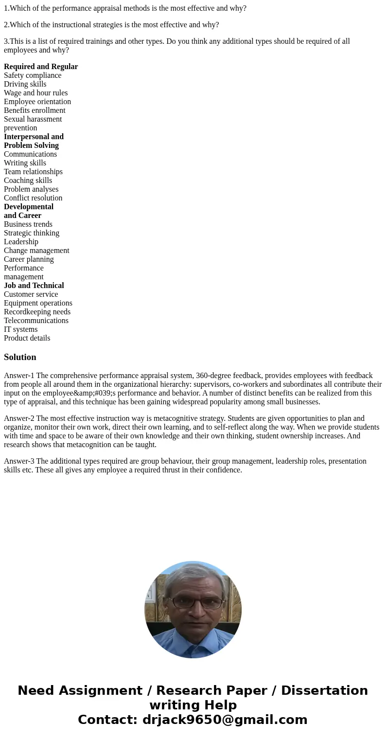 1.Which of the performance appraisal methods is the most effective and why? 2.Which of the instructional strategies is the most effective and why? 3.This is a l