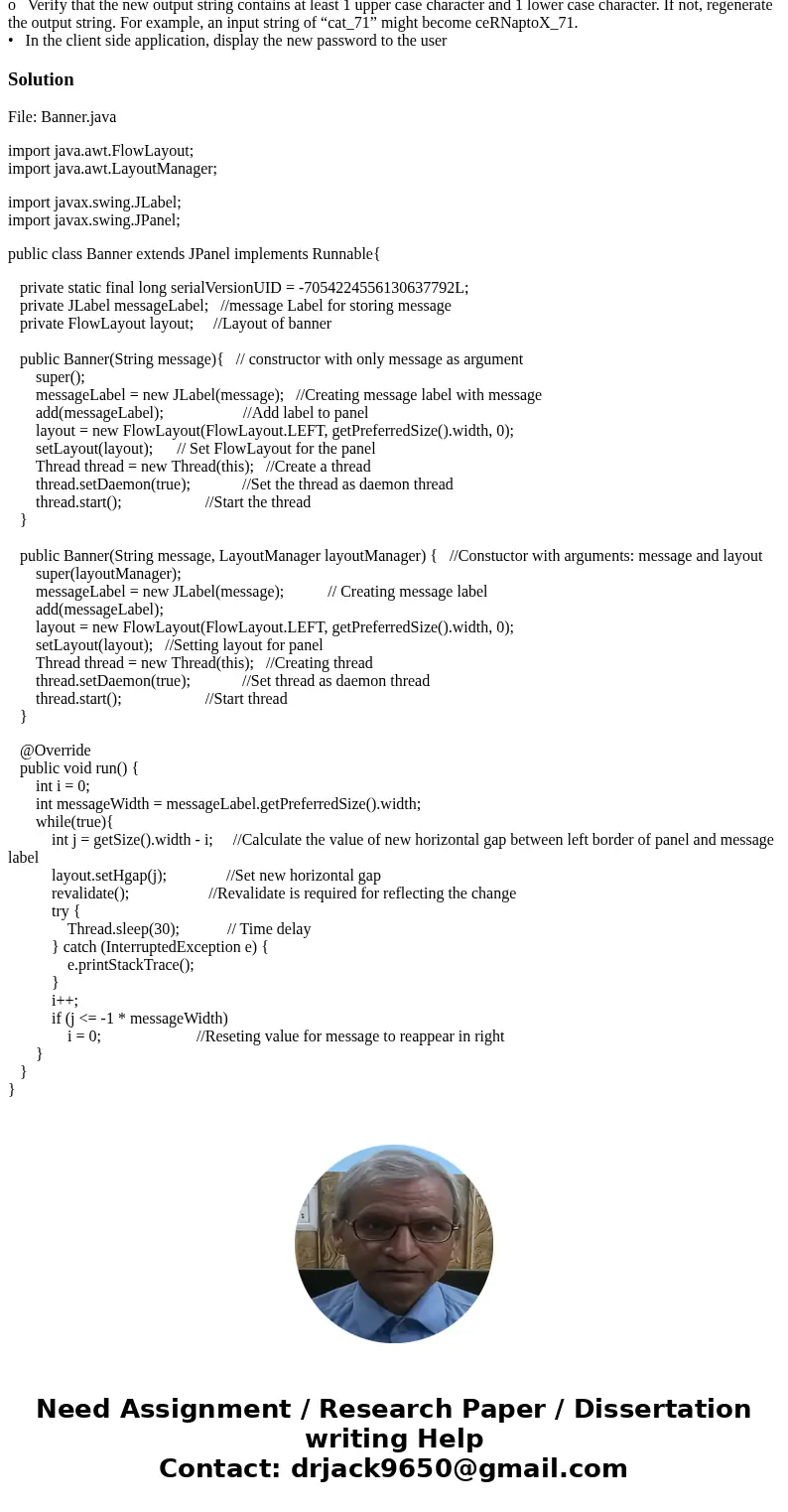 2. Create a streaming banner thread that moves a simple message across a panel. The message should repeatedly enter at the right edge of the panel and exit from 2. Create a streaming banner thread that moves a simple message across a panel. The message should repeatedly enter at the right edge of the panel and exit from
