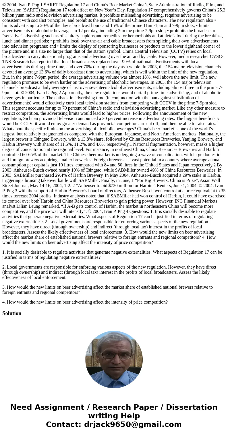 © 2004, Ivan P. Png 1 SARFT Regulation 17 and China’s Beer Market China’s State Administration of Radio, Film, and Television (SARFT) Regulation 17 took effect 