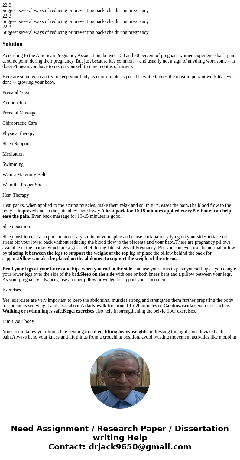  22-3 Suggest several ways of reducing or preventing backache during pregnancy 22-3 Suggest several ways of reducing or preventing backache during pregnancy 22-