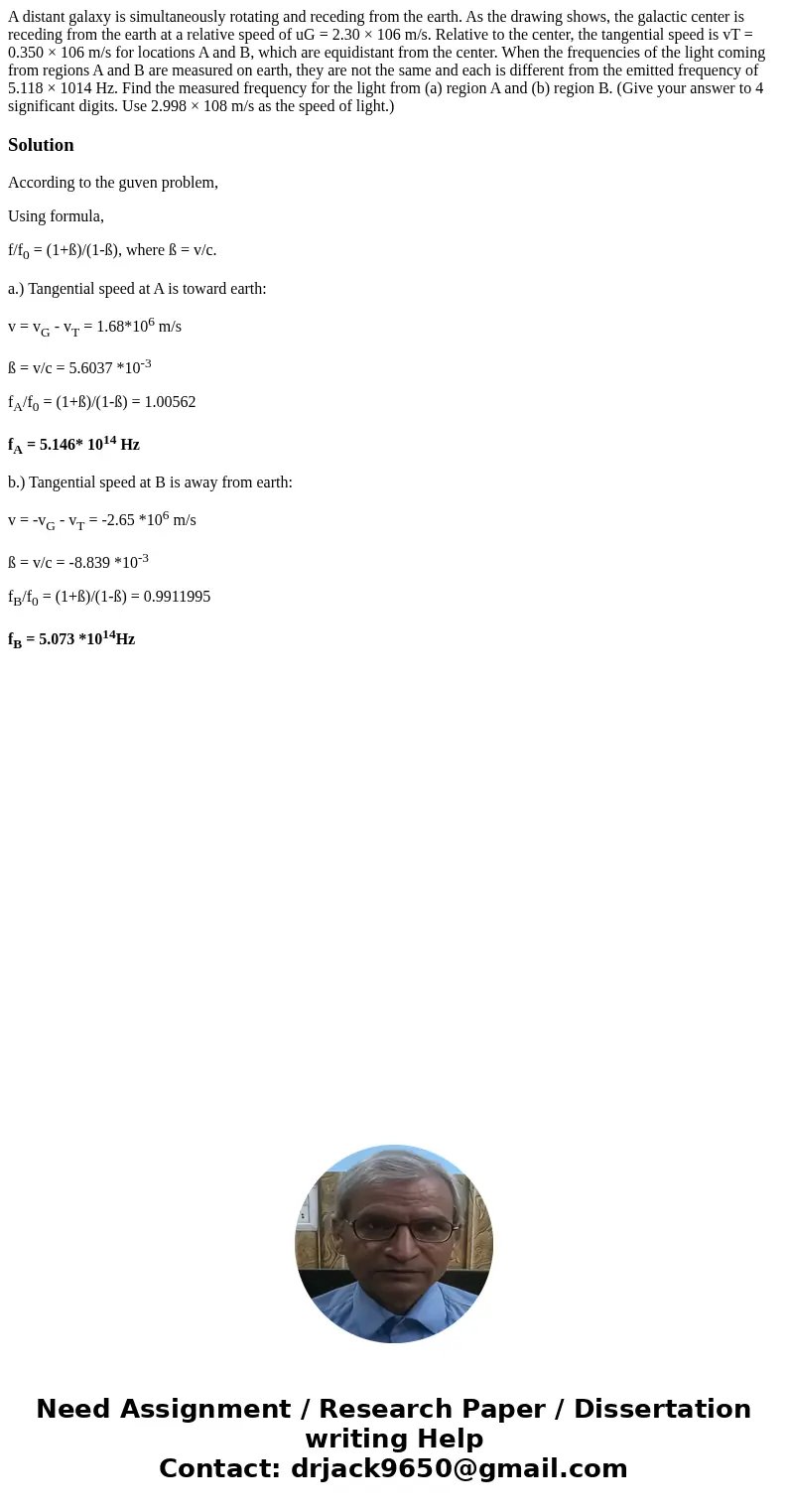 A distant galaxy is simultaneously rotating and receding from the earth. As the drawing shows, the galactic center is receding from the earth at a relative spee A distant galaxy is simultaneously rotating and receding from the earth. As the drawing shows, the galactic center is receding from the earth at a relative spee