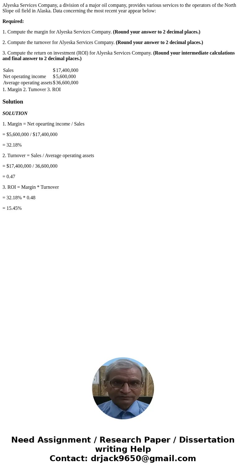 Alyeska Services Company, a division of a major oil company, provides various services to the operators of the North Slope oil field in Alaska. Data concerning 