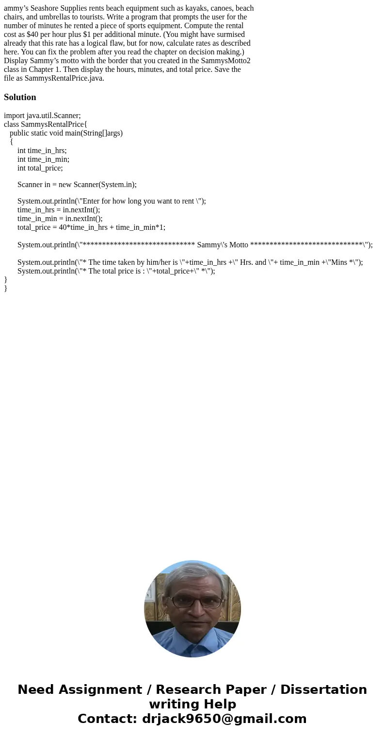 ammy’s Seashore Supplies rents beach equipment such as kayaks, canoes, beach chairs, and umbrellas to tourists. Write a program that prompts the user for the nu