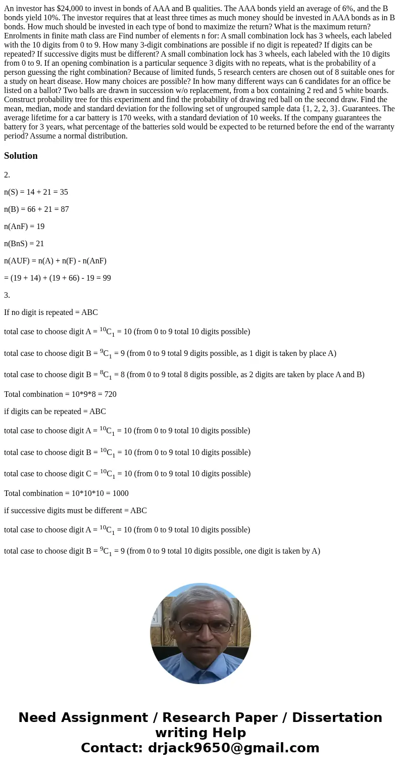  An investor has $24,000 to invest in bonds of AAA and B qualities. The AAA bonds yield an average of 6%, and the B bonds yield 10%. The investor requires that 