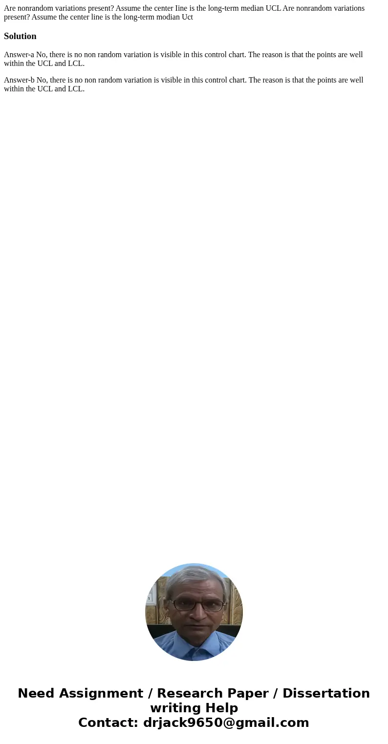  Are nonrandom variations present? Assume the center Iine is the long-term median UCL Are nonrandom variations present? Assume the center line is the long-term 