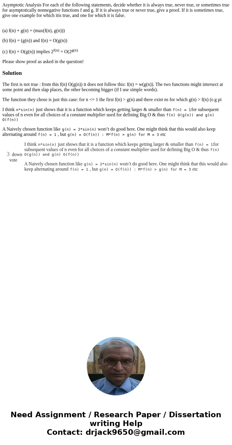 Asymptotic Analysis For each of the following statements, decide whether it is always true, never true, or sometimes true for asymptotically nonnegative functio