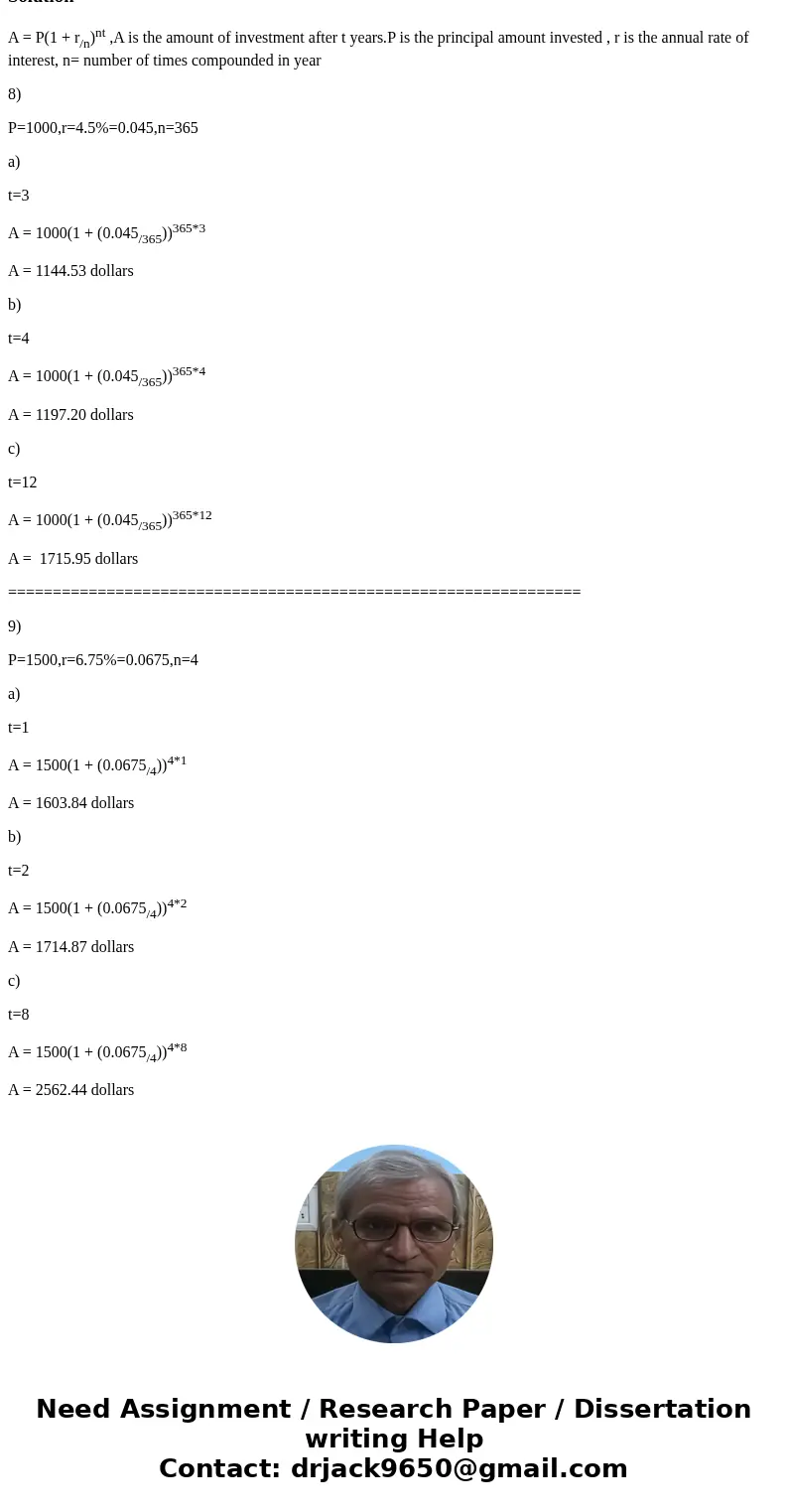  at an 1,14417 X (b) 4 years (c) 12 years 1.713 79 X the nearest cent.) SolutionA = P(1 + r/n)nt ,A is the amount of investment after t years.P is the principal