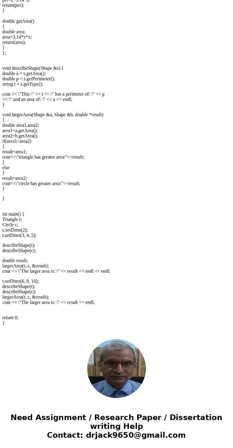 C++ PROGRAMMING PART A: PART B: CODE NEEDED: lab12_Q1.cpp: lab12_Q2.cpp: Download lab12 Q1 cpp. Triangles, and Circles are Shapes, geometric objects which can h C++ PROGRAMMING PART A: PART B: CODE NEEDED: lab12_Q1.cpp: lab12_Q2.cpp: Download lab12 Q1 cpp. Triangles, and Circles are Shapes, geometric objects which can h