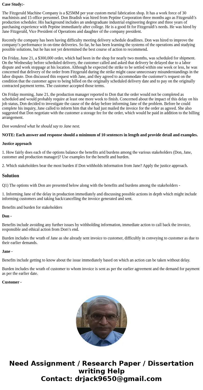 Case Study:- The Fitzgerald Machine Company is a $25MM per year custom metal fabrication shop. It has a work force of 30 machinists and 15 office personnel. Don