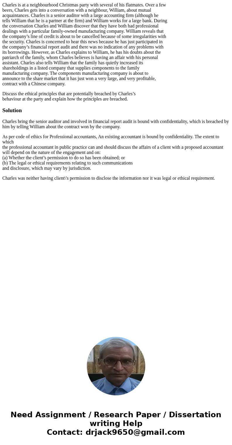 Charles is at a neighbourhood Christmas party with several of his flatmates. Over a few beers, Charles gets into a conversation with a neighbour, William, about Charles is at a neighbourhood Christmas party with several of his flatmates. Over a few beers, Charles gets into a conversation with a neighbour, William, about