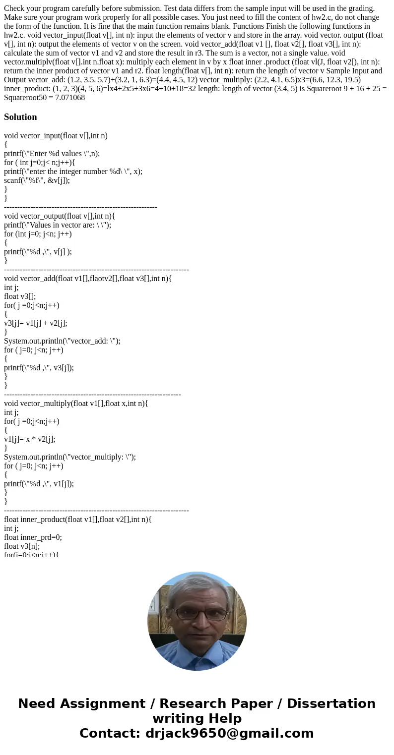 Check your program carefully before submission. Test data differs from the sample input will be used in the grading. Make sure your program work properly for a  Check your program carefully before submission. Test data differs from the sample input will be used in the grading. Make sure your program work properly for a