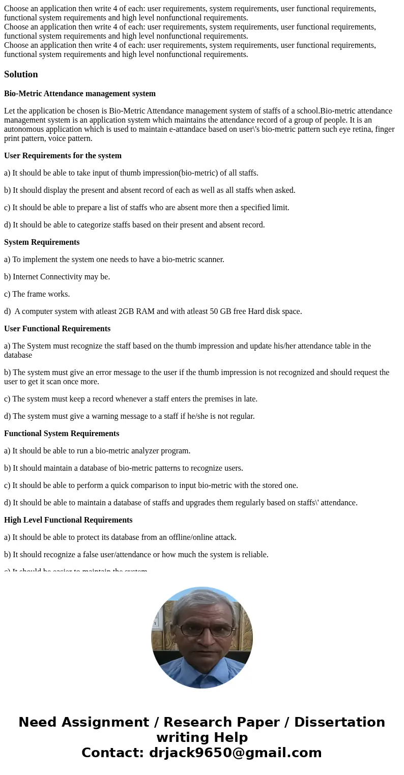Choose an application then write 4 of each: user requirements, system requirements, user functional requirements, functional system requirements and high level  Choose an application then write 4 of each: user requirements, system requirements, user functional requirements, functional system requirements and high level