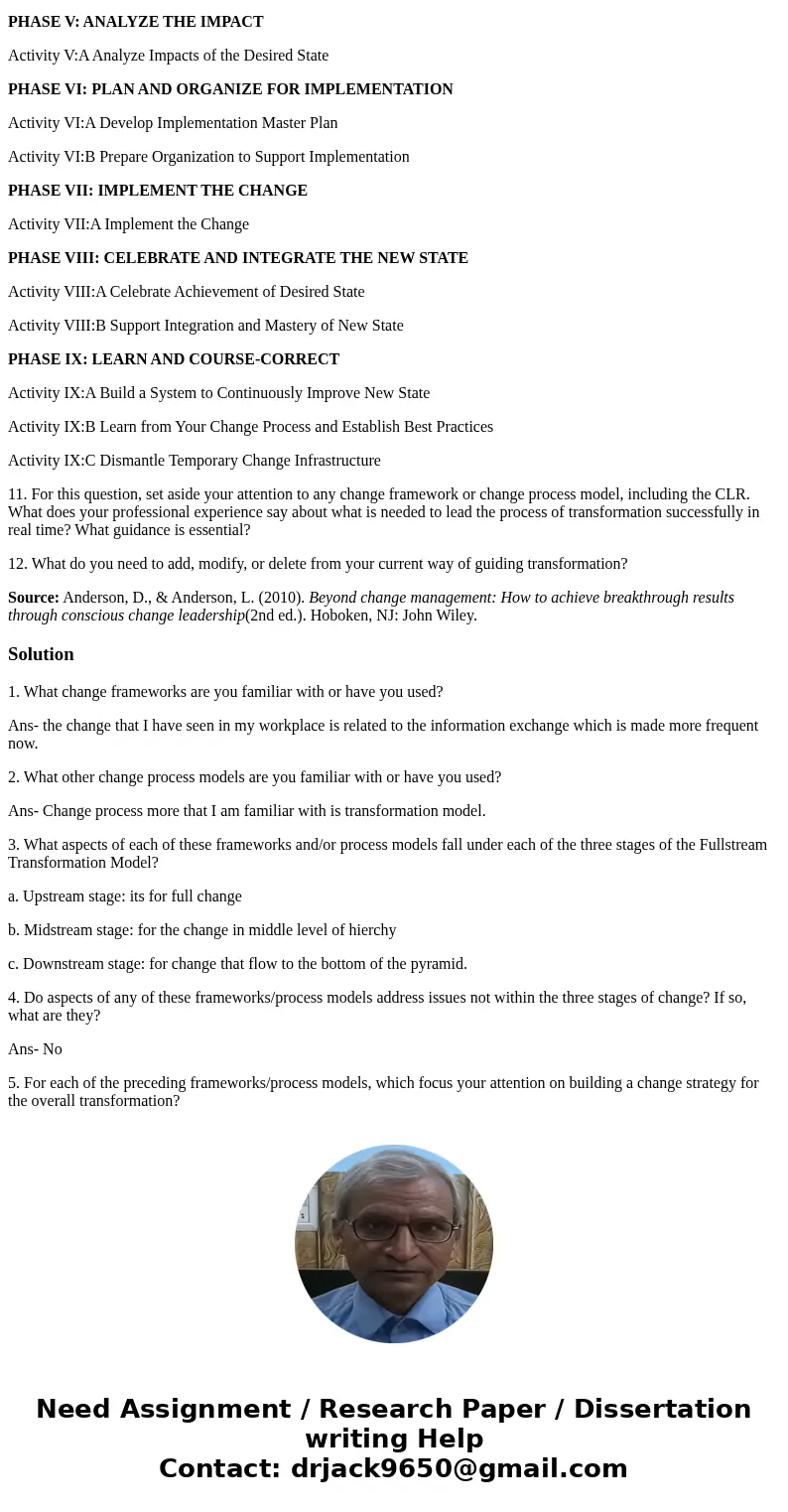 Complete the given questionnaire, which offers a series of questions that will enhance your expertise in leading effective organizational transformation. The qu Complete the given questionnaire, which offers a series of questions that will enhance your expertise in leading effective organizational transformation. The qu