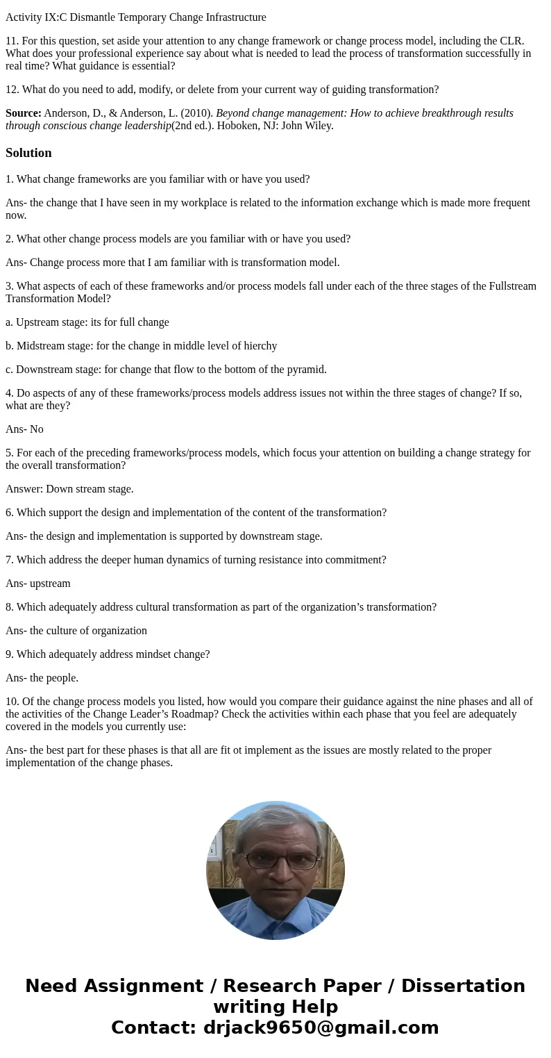 Complete the given questionnaire, which offers a series of questions that will enhance your expertise in leading effective organizational transformation. The qu Complete the given questionnaire, which offers a series of questions that will enhance your expertise in leading effective organizational transformation. The qu