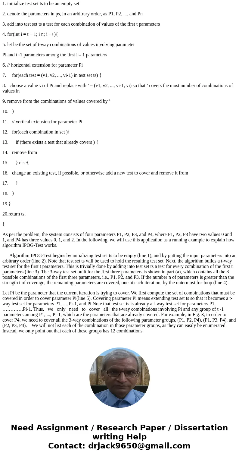 Consider a system that consists of 4 parameters, P1, P2, P3, and P4. Each parameter has two values 0 and 1. Apply algorithm IPO to create a pairwise test set fo