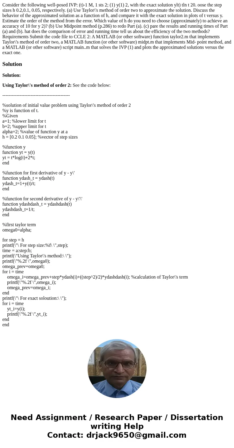  Consider the following well-posed IVP: (t)-1 M, 1 sts 2; (1) y(1) 2, with the exact solution ylt) tln t 20. oose the step sizes h 0.2,0.1, 0.05, respectively. 
