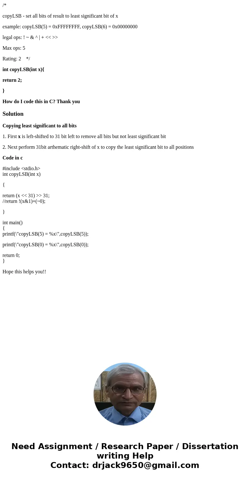/* copyLSB - set all bits of result to least significant bit of x example: copyLSB(5) = 0xFFFFFFFF, copyLSB(6) = 0x00000000 legal ops: ! ~ & ^ | + << 