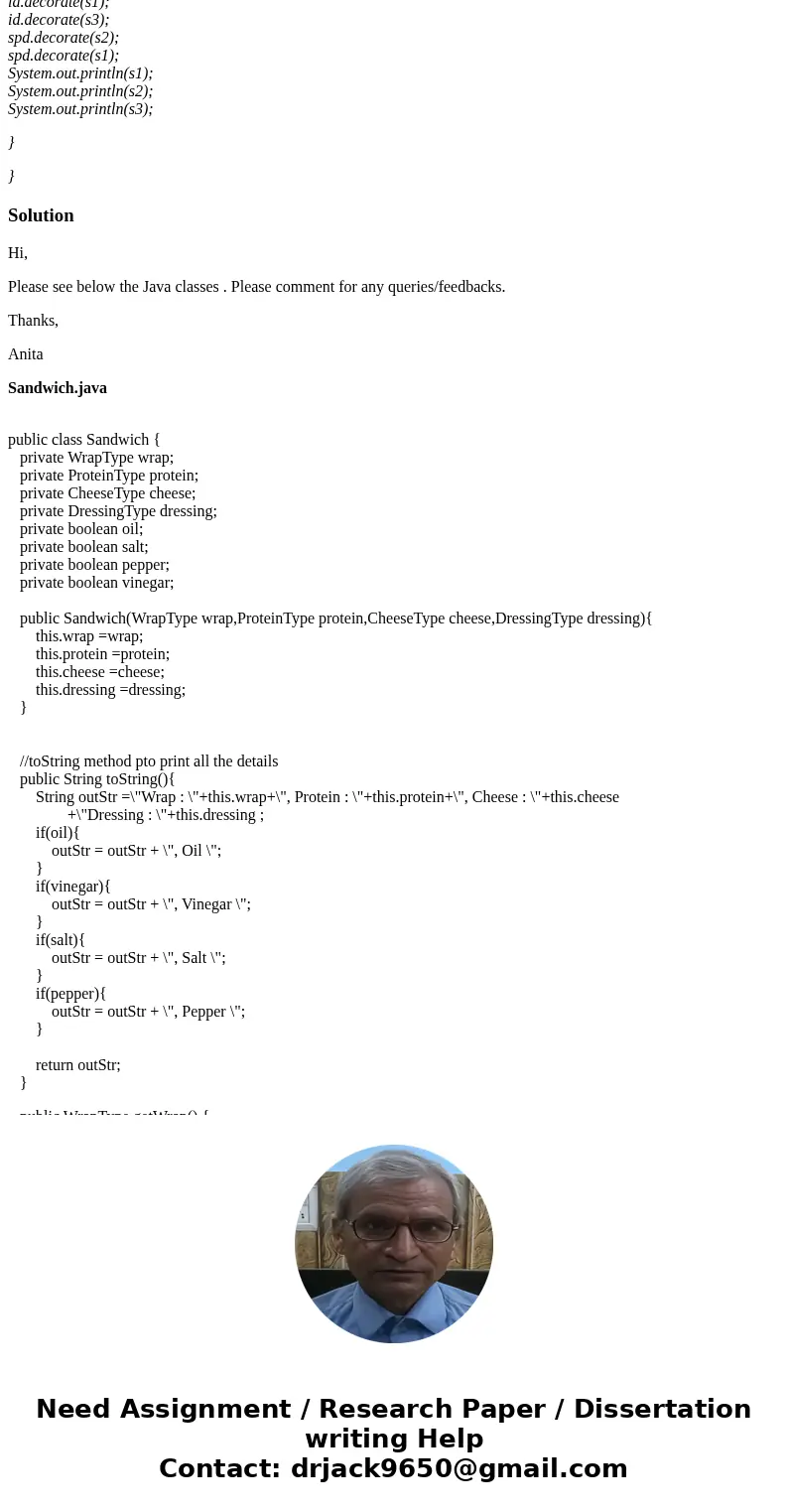 Could someone help me with this Java assignment? What you need to do: (1) Create the following classes: • Enumerated types for WrapType, ProteinType, CheeseType