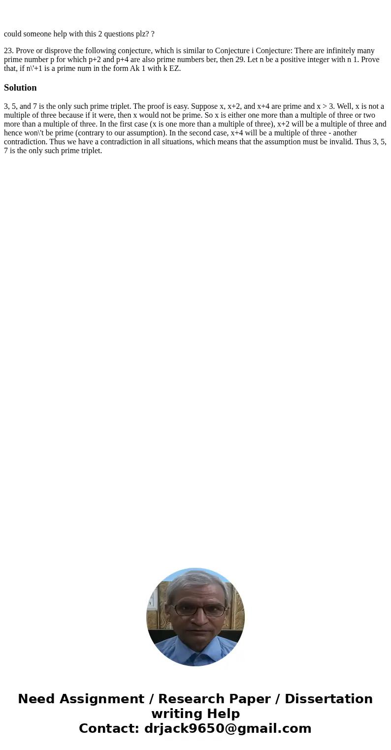  could someone help with this 2 questions plz? ? 23. Prove or disprove the following conjecture, which is similar to Conjecture i Conjecture: There are infinite