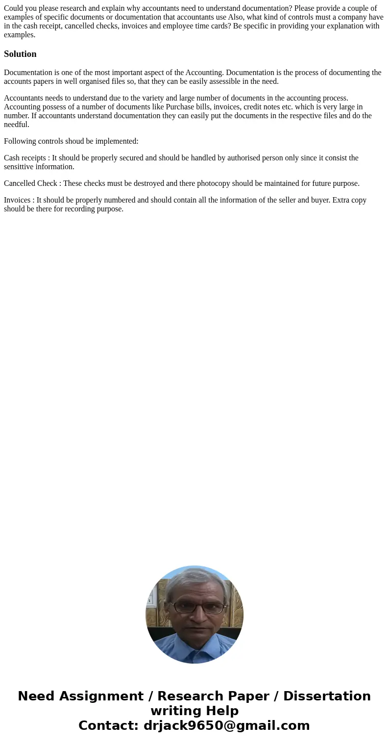 Could you please research and explain why accountants need to understand documentation? Please provide a couple of examples of specific documents or documentat  Could you please research and explain why accountants need to understand documentation? Please provide a couple of examples of specific documents or documentat