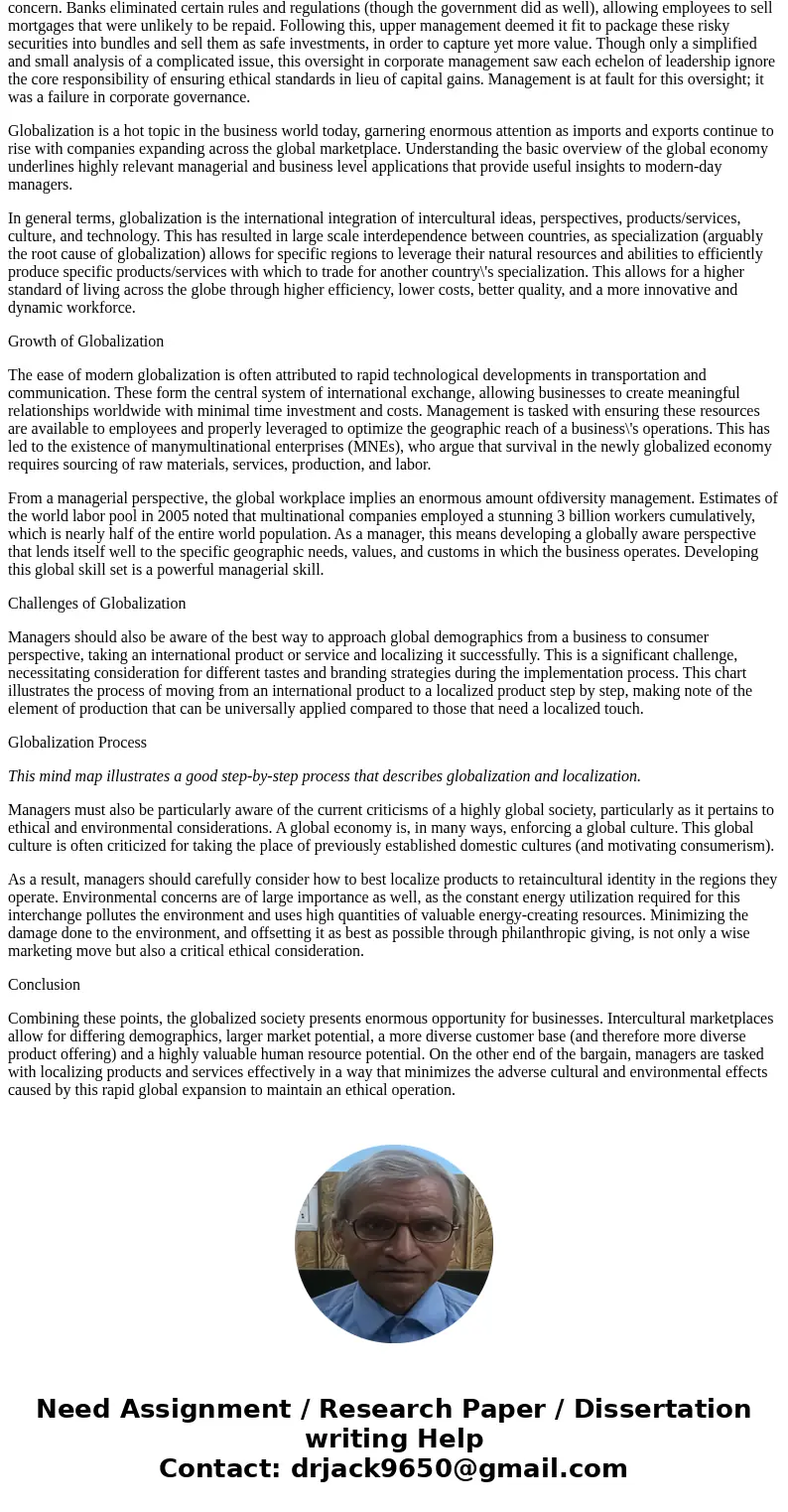 Describe the process of globalization and the challenges and opportunities it presents to business. Provide an example of a challenge and an example of an oppor