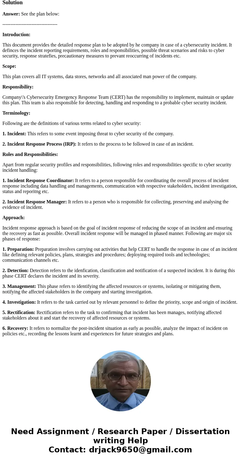 Design a cybersecurity incident response plan for a company, including disaster recovery and business continuity elements (mitigation strategies and resilience)