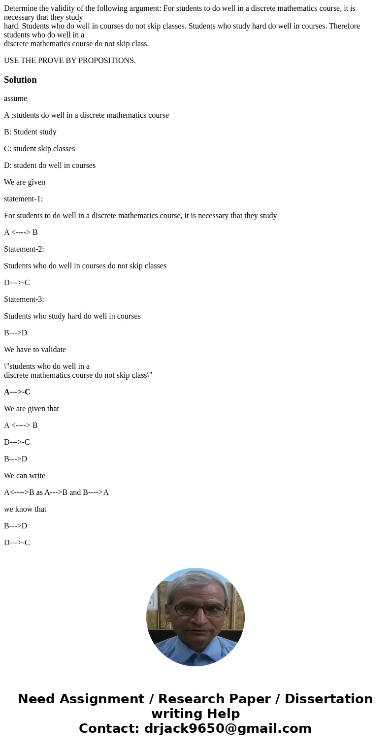Determine the validity of the following argument: For students to do well in a discrete mathematics course, it is necessary that they study hard. Students who d