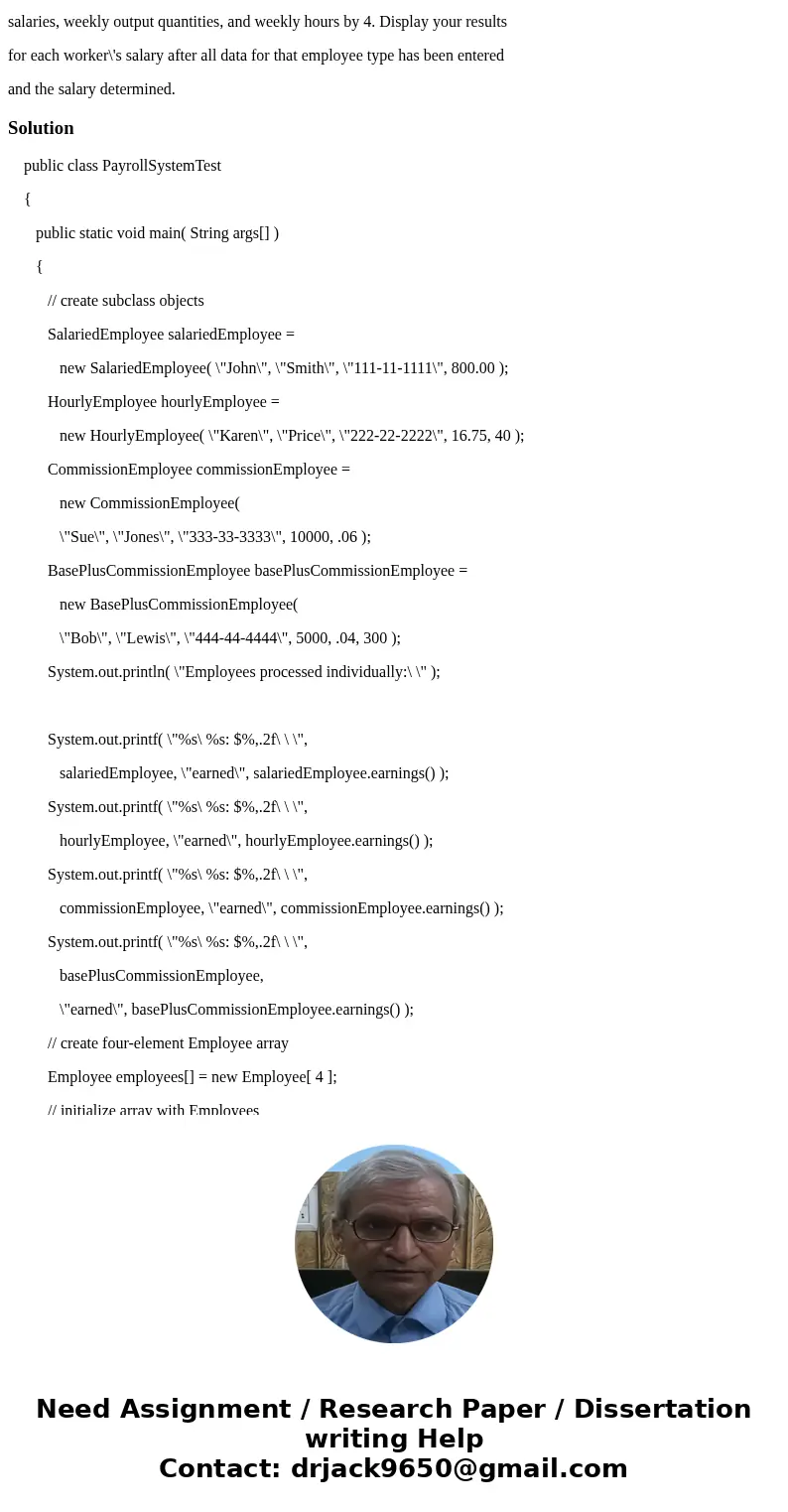 Develop a Java application to calculate the monthly paychecks for a number of different types of employees. The employee types are created in a subclass array b