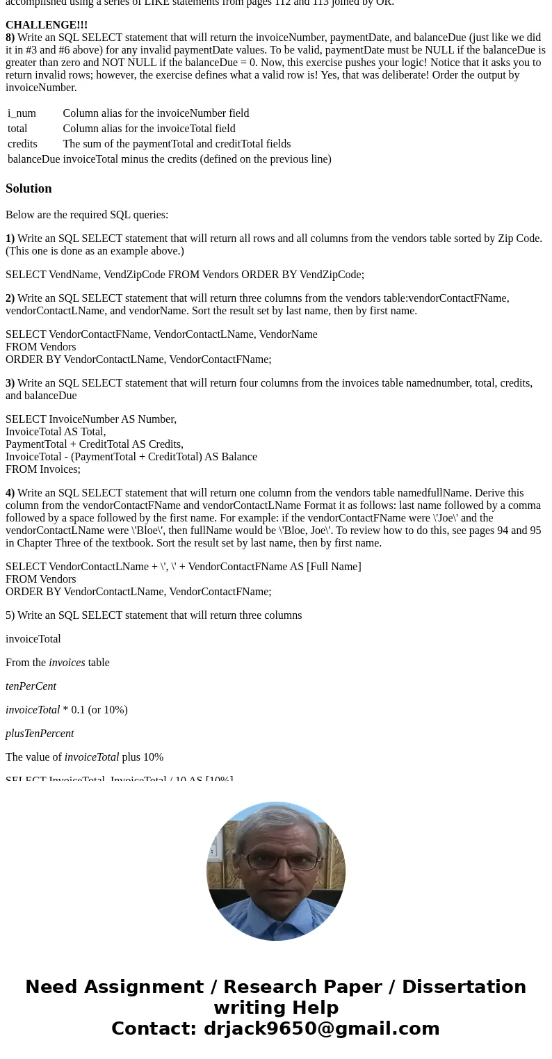 Exercises follow: 1) Write an SQL SELECT statement that will return all rows and all columns from the vendors table sorted by Zip Code. (This one is done as an  Exercises follow: 1) Write an SQL SELECT statement that will return all rows and all columns from the vendors table sorted by Zip Code. (This one is done as an