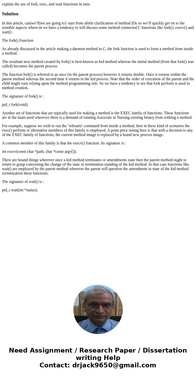 explain the use of fork, exec, and wait functions in unixSolutionIn this article, can|we\'ll|we are going to} start from alittle clarification of method IDs so  explain the use of fork, exec, and wait functions in unixSolutionIn this article, can|we\'ll|we are going to} start from alittle clarification of method IDs so