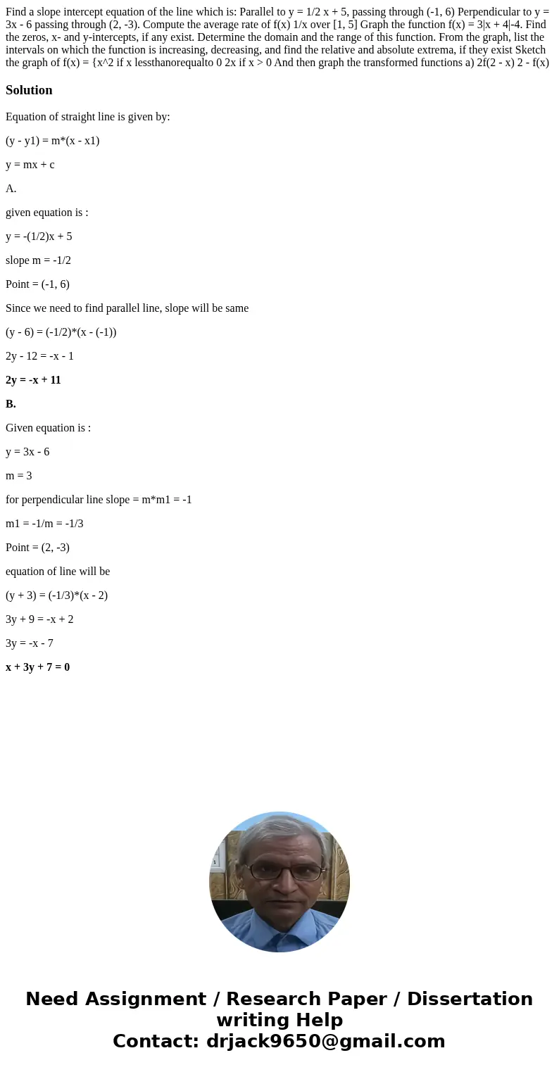 Find a slope intercept equation of the line which is: Parallel to y = 1/2 x + 5, passing through (-1, 6) Perpendicular to y = 3x - 6 passing through (2, -3). C  Find a slope intercept equation of the line which is: Parallel to y = 1/2 x + 5, passing through (-1, 6) Perpendicular to y = 3x - 6 passing through (2, -3). C