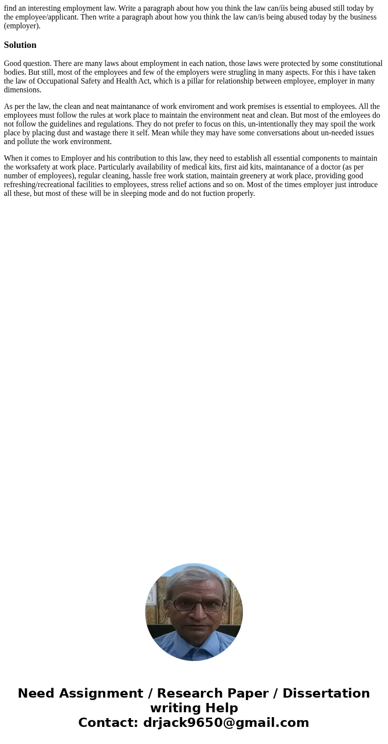  find an interesting employment law. Write a paragraph about how you think the law can/íis being abused still today by the employee/applicant. Then write a para