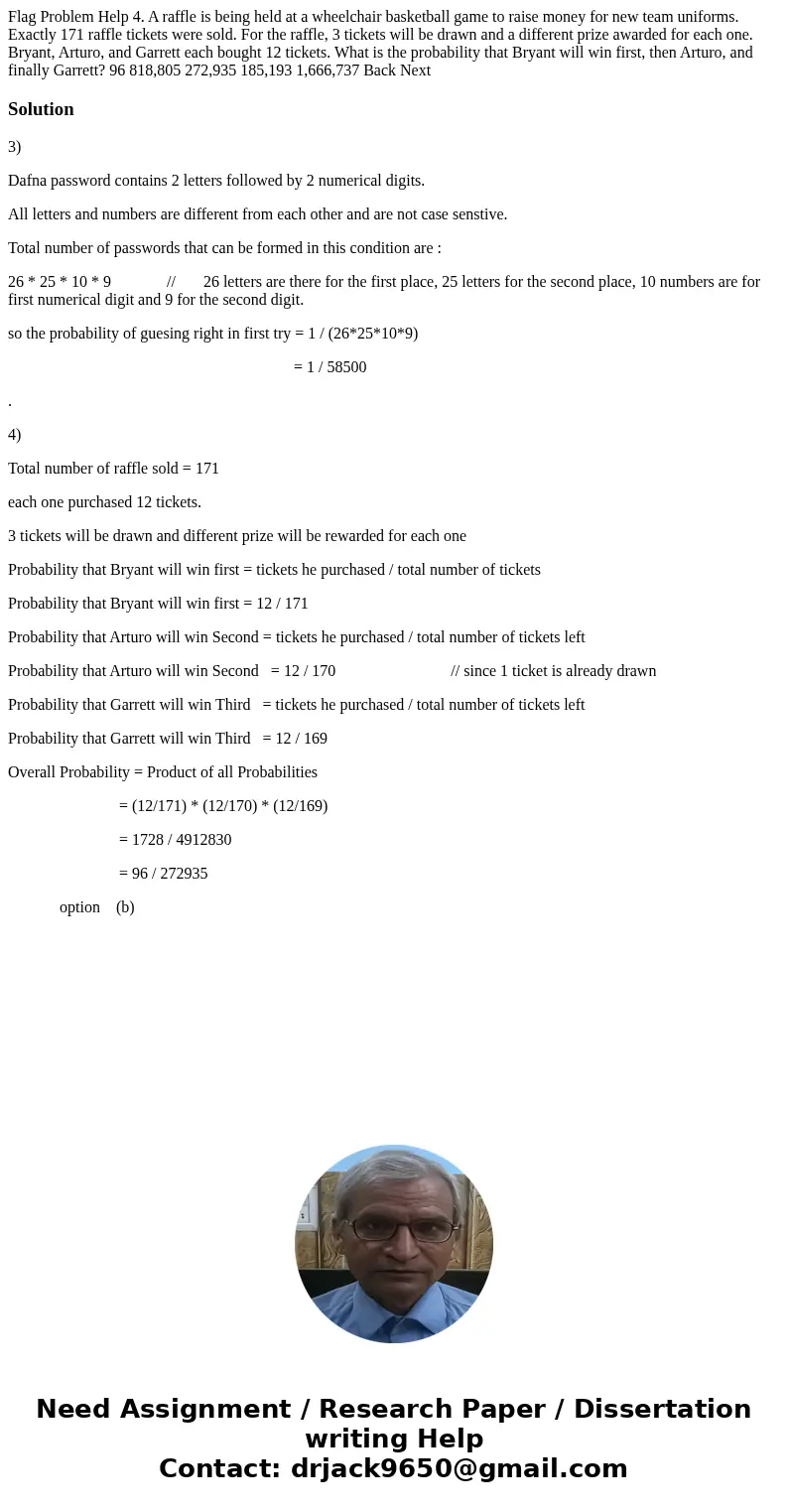  Flag Problem Help 4. A raffle is being held at a wheelchair basketball game to raise money for new team uniforms. Exactly 171 raffle tickets were sold. For the