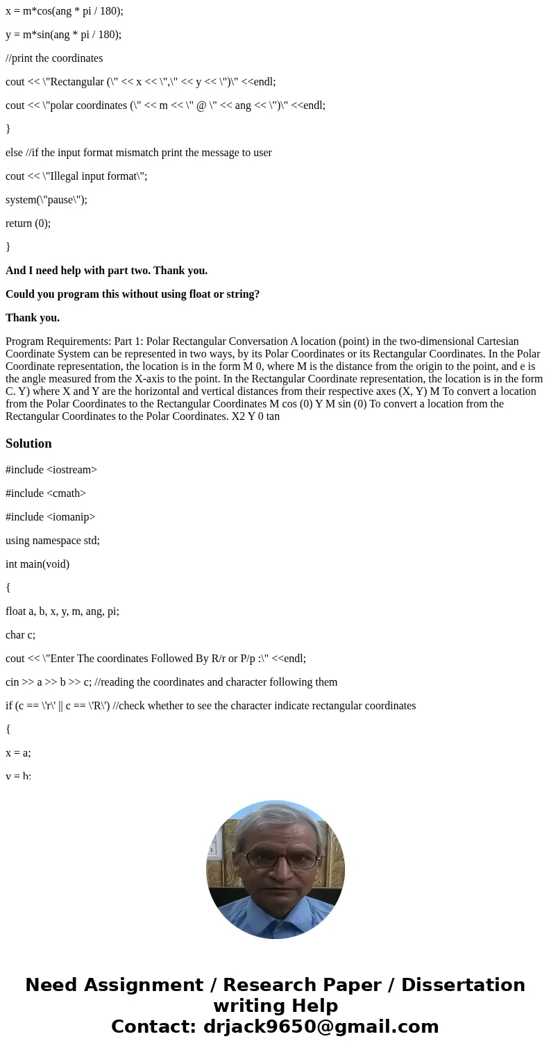 for the part one I wrote #include <iostream> #include <cmath> #include <iomanip> using namespace std; int main(void) { float a, b, x, y, m, an for the part one I wrote #include <iostream> #include <cmath> #include <iomanip> using namespace std; int main(void) { float a, b, x, y, m, an