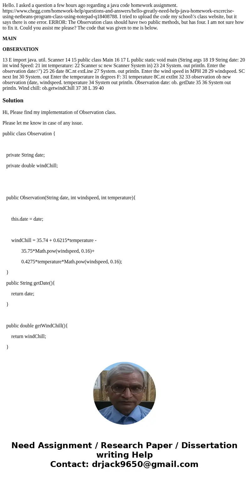 Hello. I asked a question a few hours ago regarding a java code homework assignment. https://www.chegg.com/homework-help/questions-and-answers/hello-greatly-nee