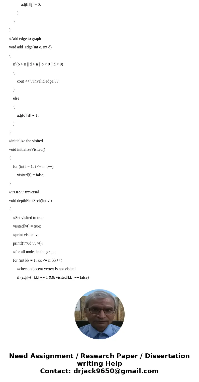 Help write and incorporate these two functions into existing C++ code! Task 1. Write a function that determines whether the graph is strongly connected or not.  Help write and incorporate these two functions into existing C++ code! Task 1. Write a function that determines whether the graph is strongly connected or not.
