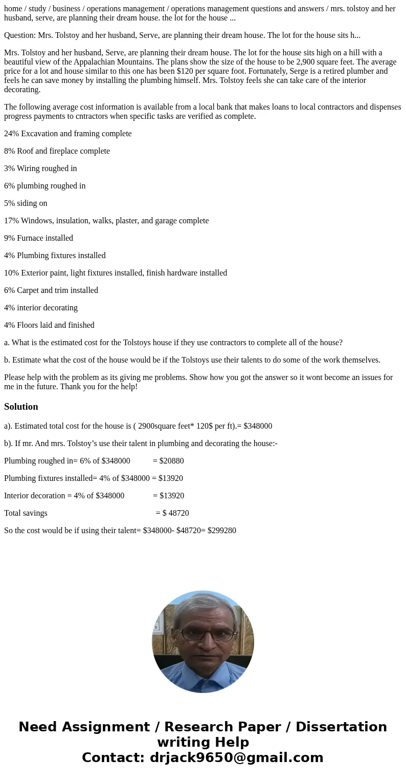 home / study / business / operations management / operations management questions and answers / mrs. tolstoy and her husband, serve, are planning their dream ho