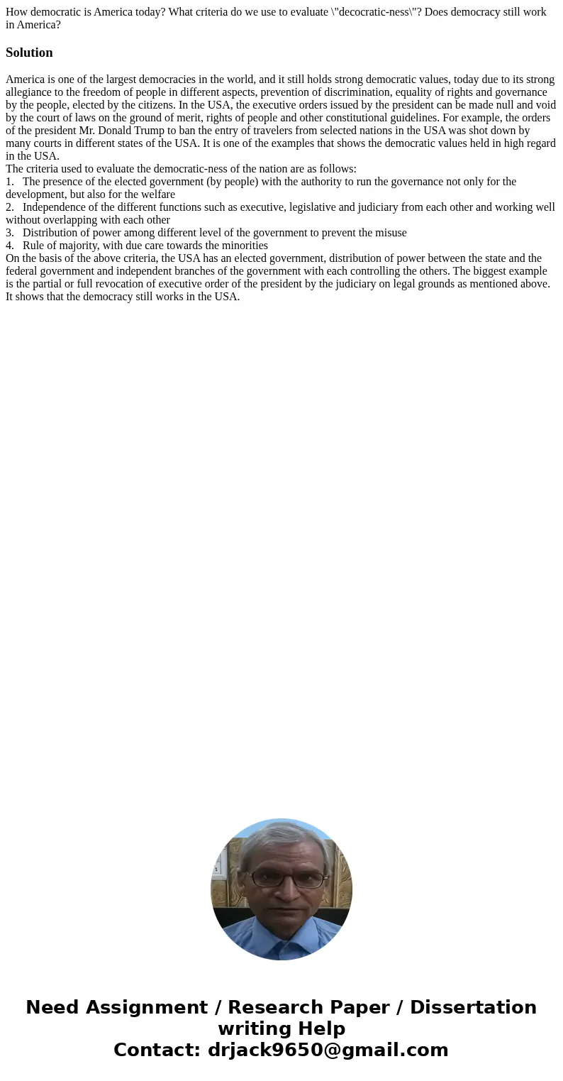 How democratic is America today? What criteria do we use to evaluate \ How democratic is America today? What criteria do we use to evaluate \
