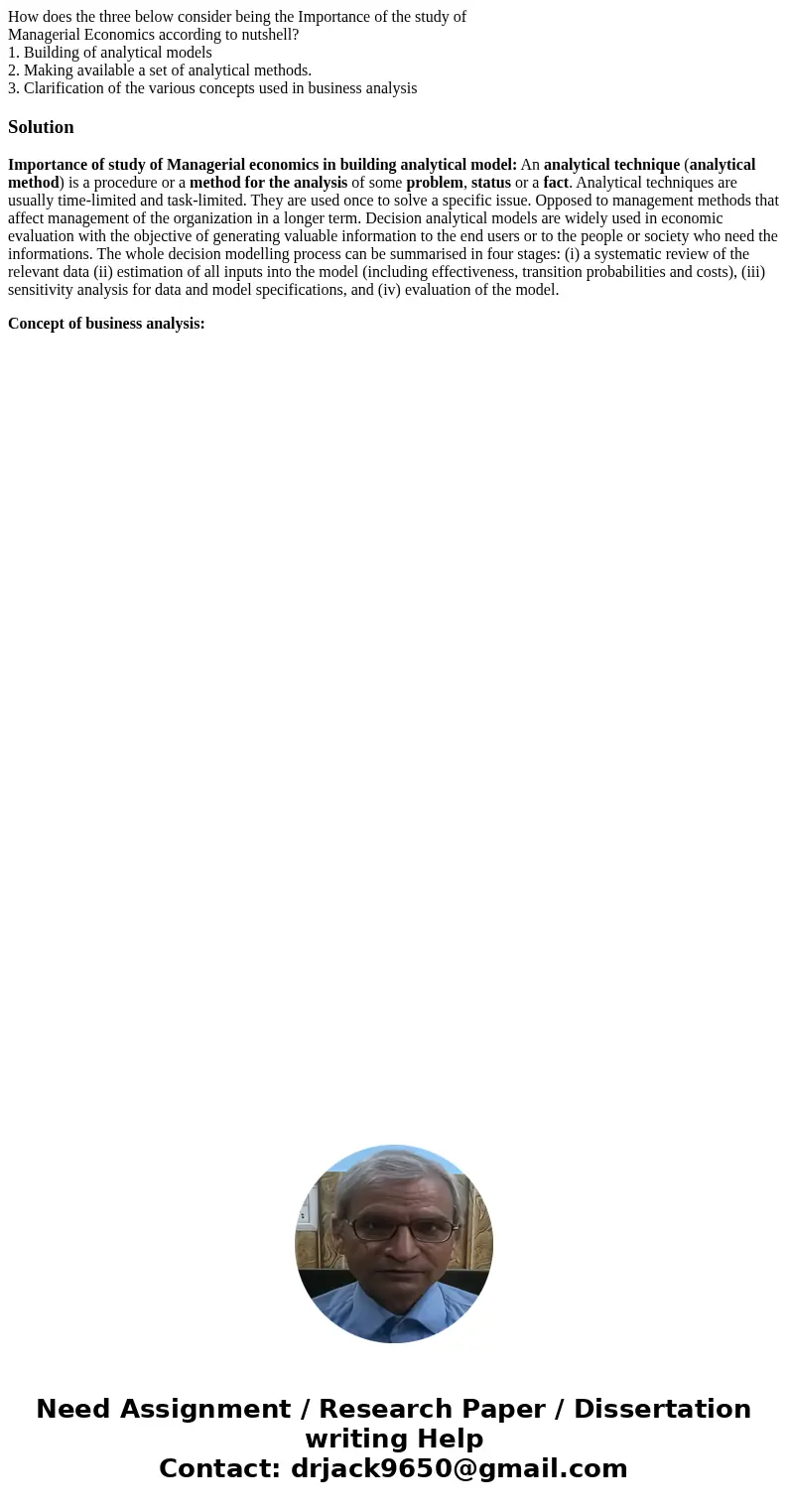 How does the three below consider being the Importance of the study of Managerial Economics according to nutshell? 1. Building of analytical models 2. Making av How does the three below consider being the Importance of the study of Managerial Economics according to nutshell? 1. Building of analytical models 2. Making av