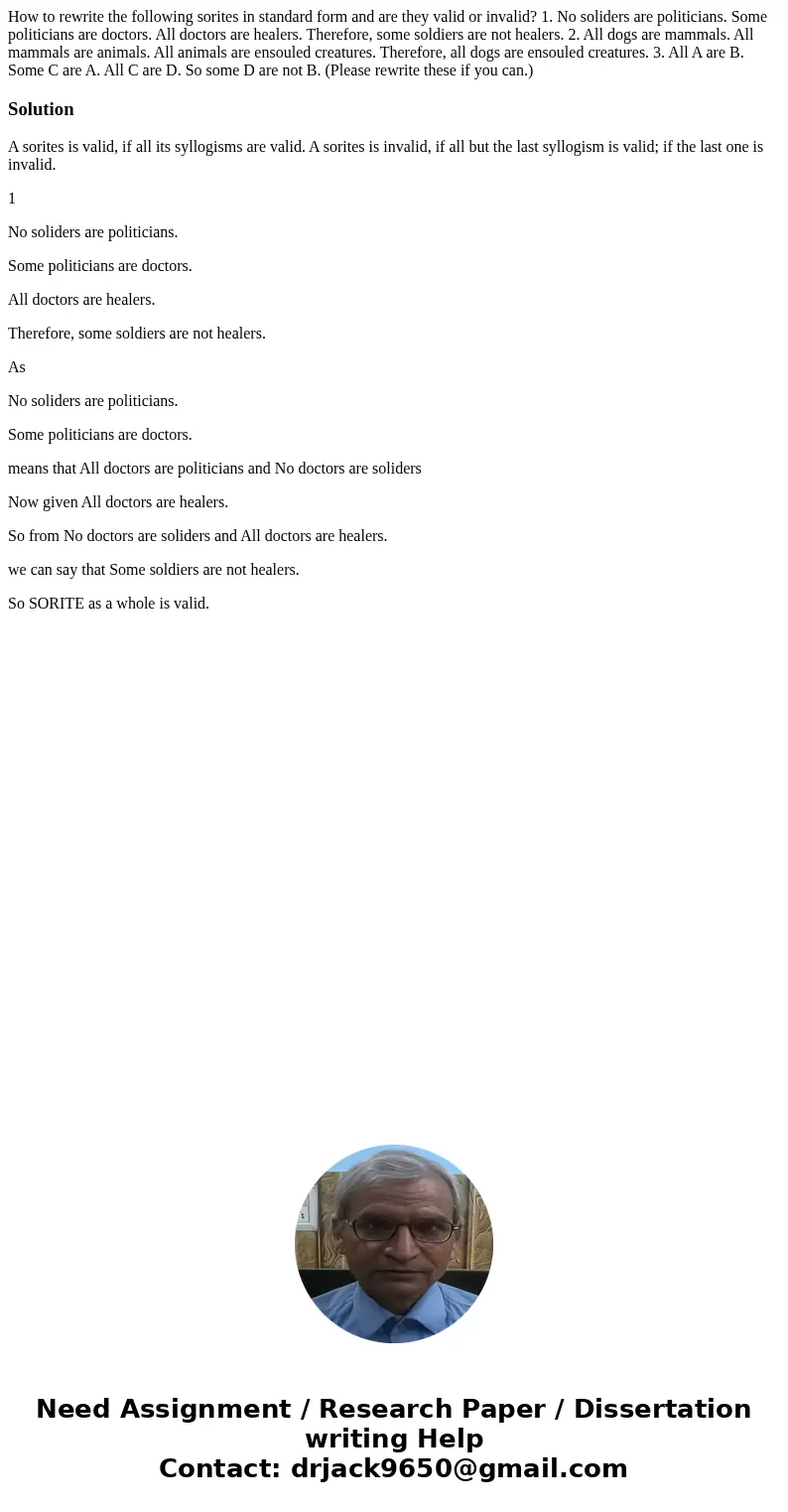 How to rewrite the following sorites in standard form and are they valid or invalid? 1. No soliders are politicians. Some politicians are doctors. All doctors a
