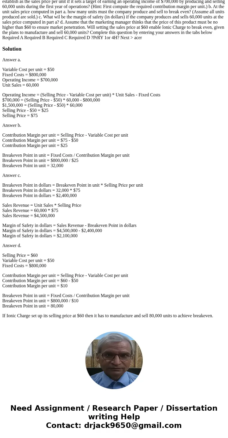 I am struggling with this question, I think I am making it more difficult, please help guide me with the 4 segments of this question thank you onic Charge, is a