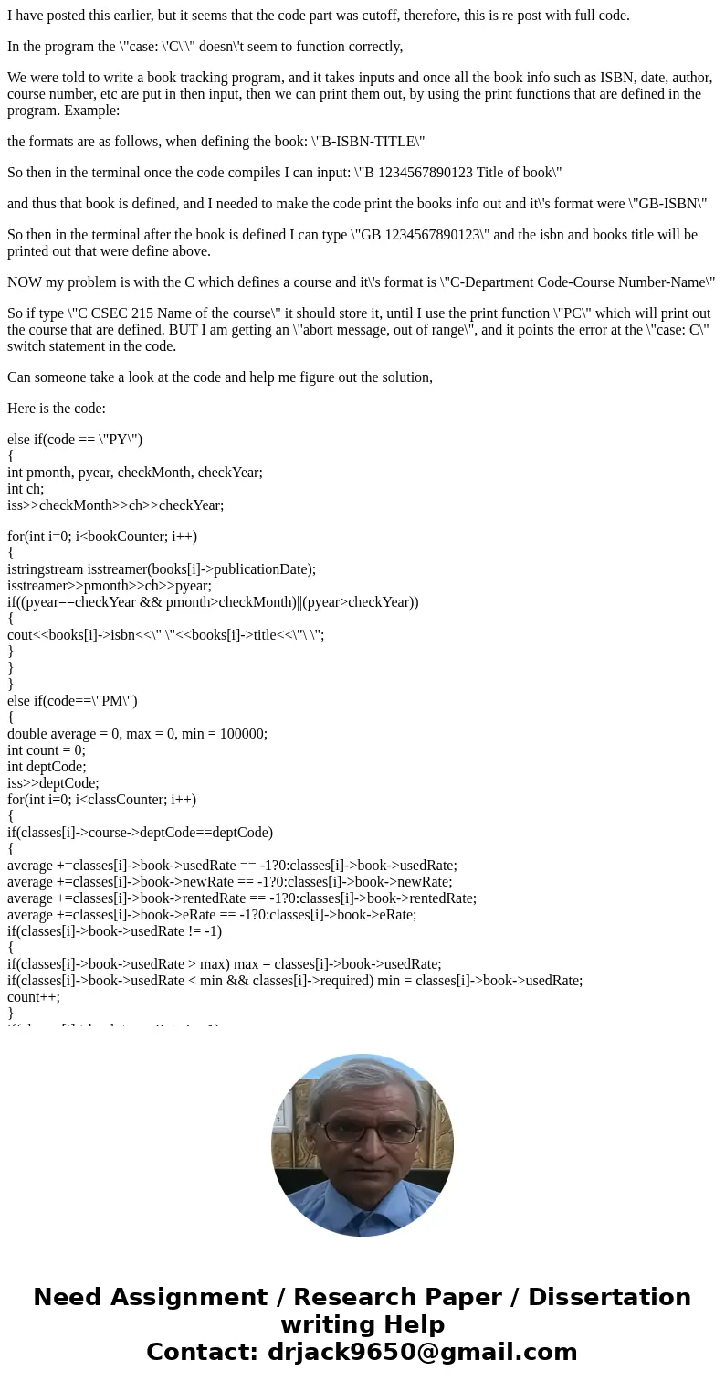 I have posted this earlier, but it seems that the code part was cutoff, therefore, this is re post with full code. In the program the \