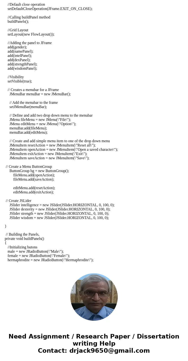 I have the following problem: For Java GUI project, you will implement a simple Character Creation Screen as found in many different RPGs (role playing games.)  I have the following problem: For Java GUI project, you will implement a simple Character Creation Screen as found in many different RPGs (role playing games.)