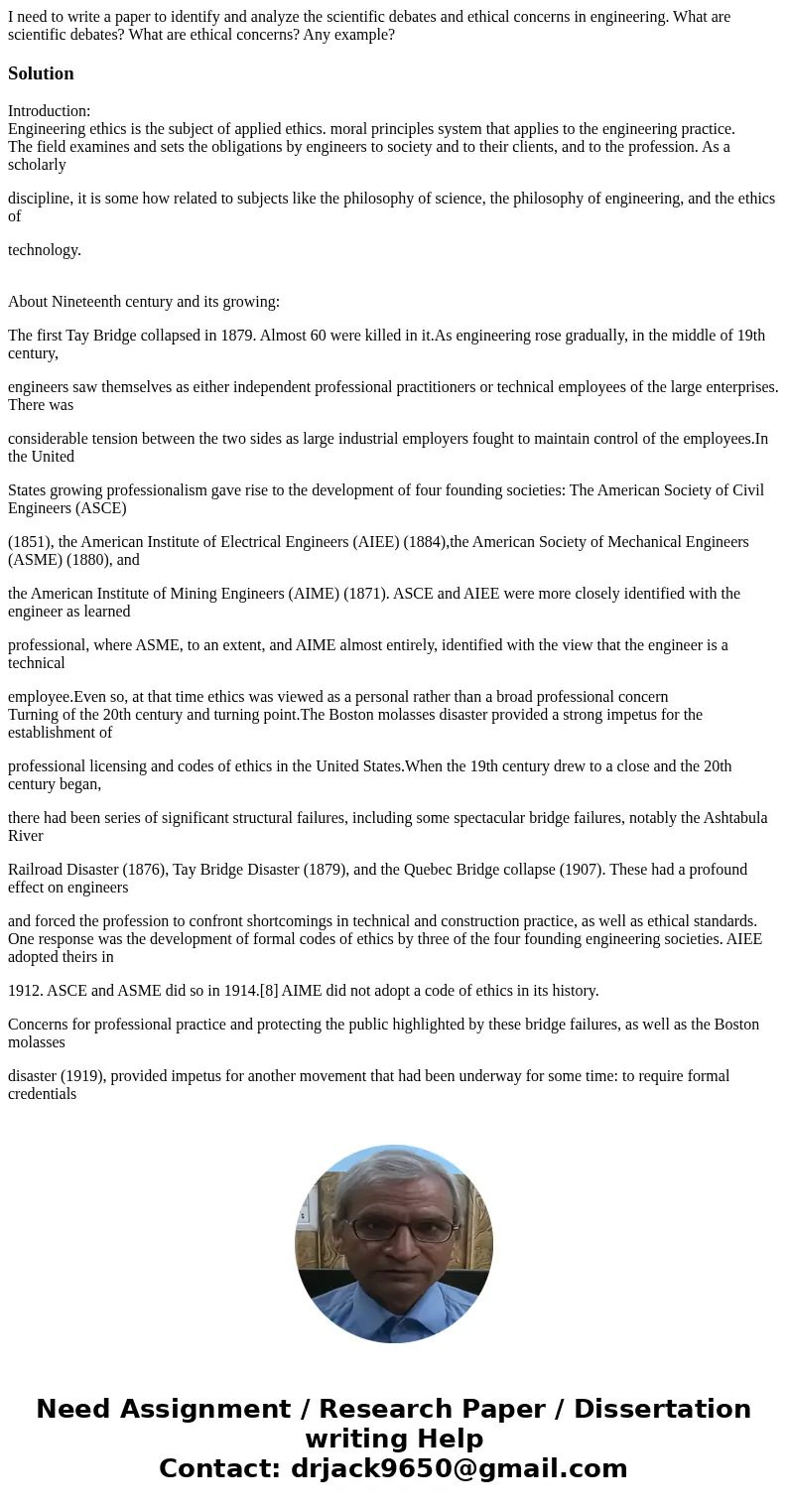 I need to write a paper to identify and analyze the scientific debates and ethical concerns in engineering. What are scientific debates? What are ethical concer