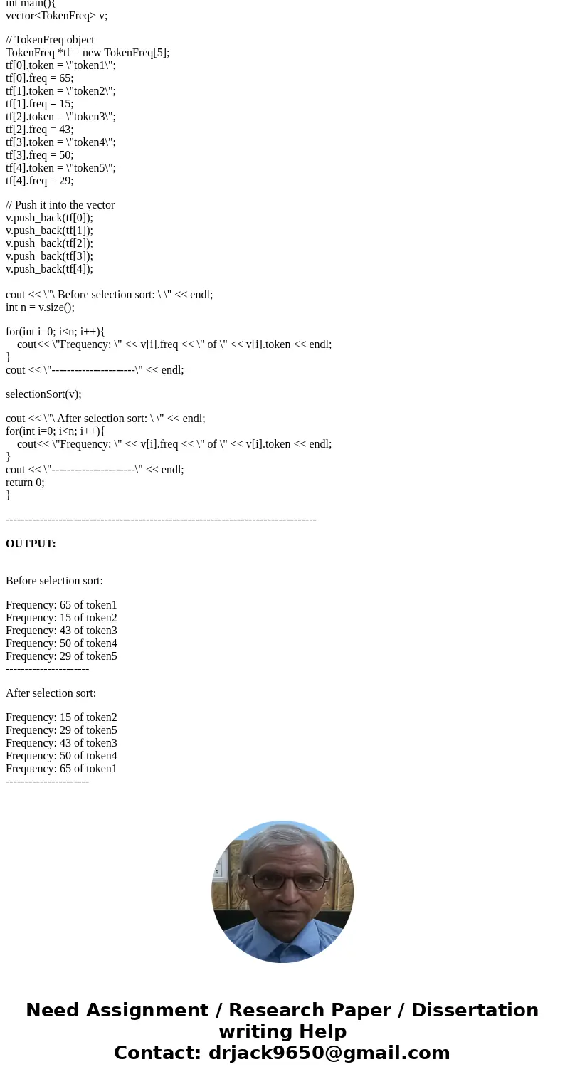 Implement the selection sort algorithm to sort a vector<TokenFreq> in ascending order of token frequency. This function has the following prototype: void  Implement the selection sort algorithm to sort a vector<TokenFreq> in ascending order of token frequency. This function has the following prototype: void