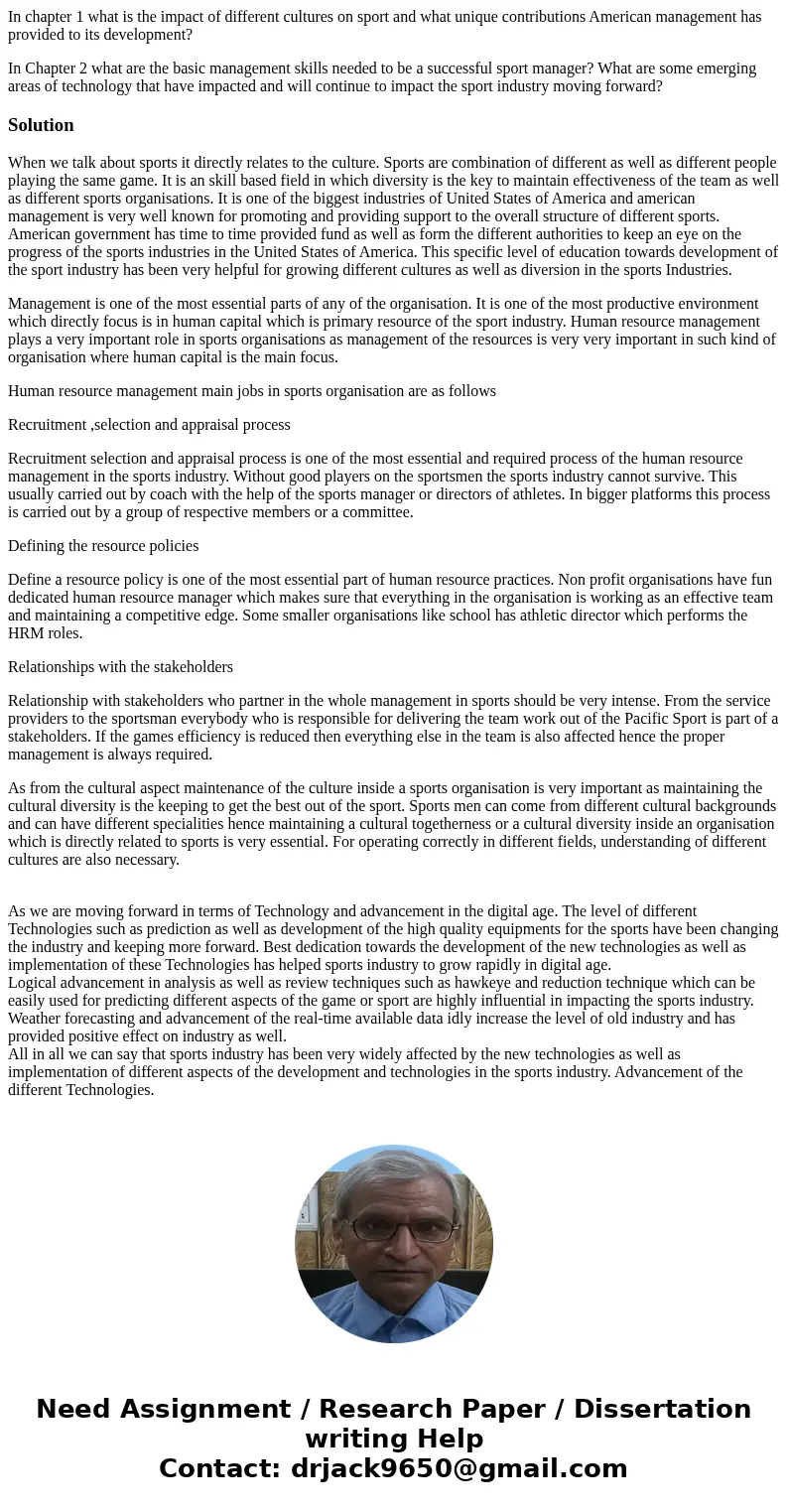 In chapter 1 what is the impact of different cultures on sport and what unique contributions American management has provided to its development? In Chapter 2 w