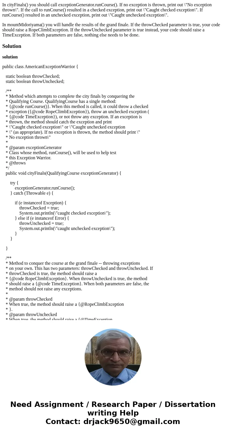 In cityFinals() you should call exceptionGenerator.runCourse(). If no exception is thrown, print out \