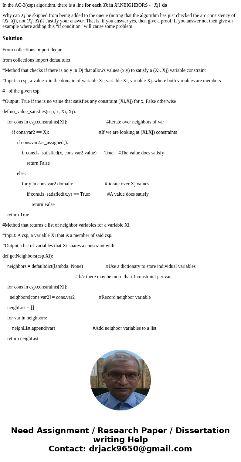 In the AC-3(csp) algorithm, there is a line for each Xk in Xi.NEIGHBORS - {Xj} do Why can Xj be skipped from being added to the queue (noting that the algorithm In the AC-3(csp) algorithm, there is a line for each Xk in Xi.NEIGHBORS - {Xj} do Why can Xj be skipped from being added to the queue (noting that the algorithm