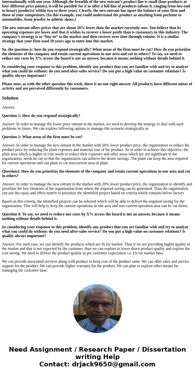In the following case, assume that the company is a manufacturer of sports watches and other wearable electronic sports technology. A new entrant from China has
